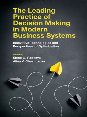 cover image of The Leading Practice of Decision Making in Modern Business Systems
